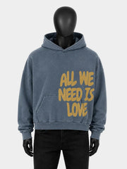 All We Need Is Love Hoodie